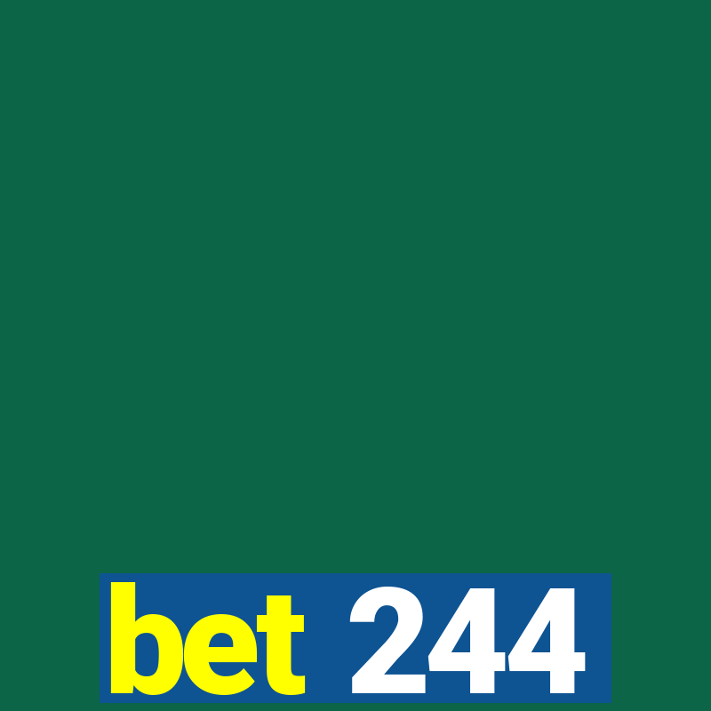 bet 244